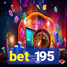 bet 195