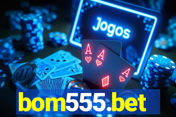 bom555.bet