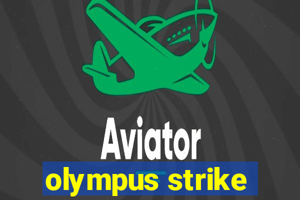 olympus strike