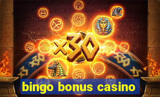 bingo bonus casino