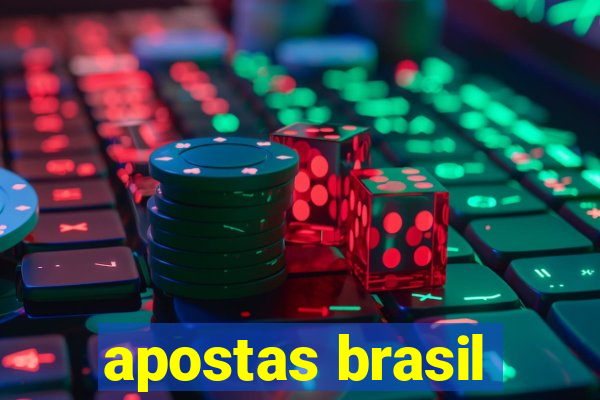 apostas brasil