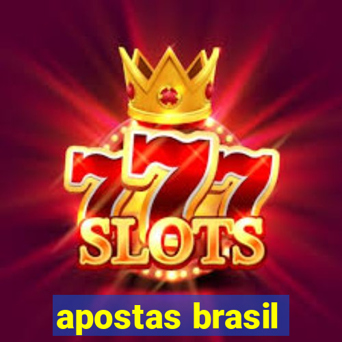 apostas brasil