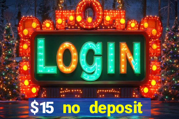 $15 no deposit mobile casino