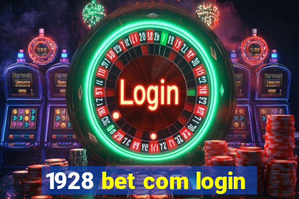 1928 bet com login