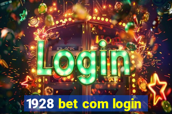 1928 bet com login