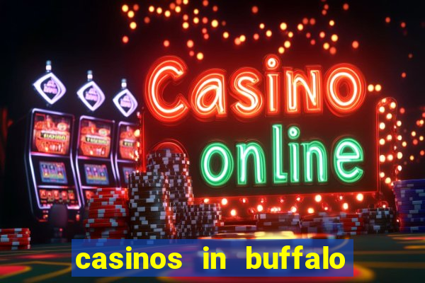 casinos in buffalo new york