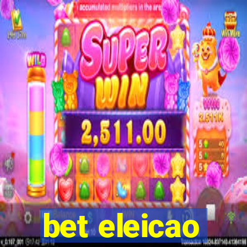 bet eleicao