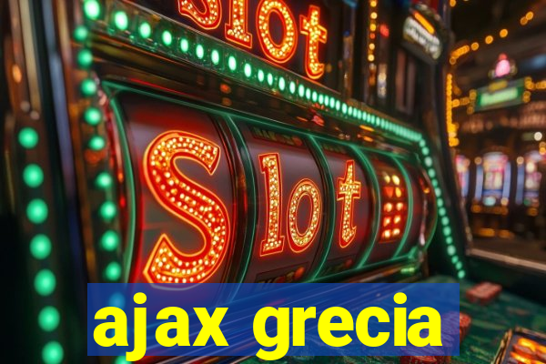 ajax grecia