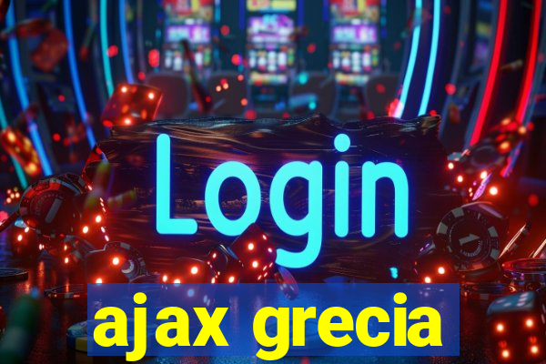 ajax grecia