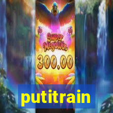 putitrain