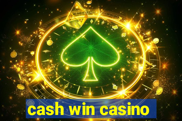 cash win casino