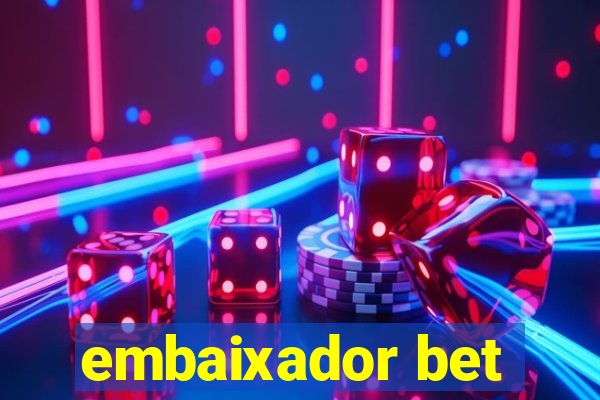 embaixador bet