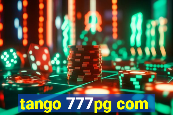 tango 777pg com