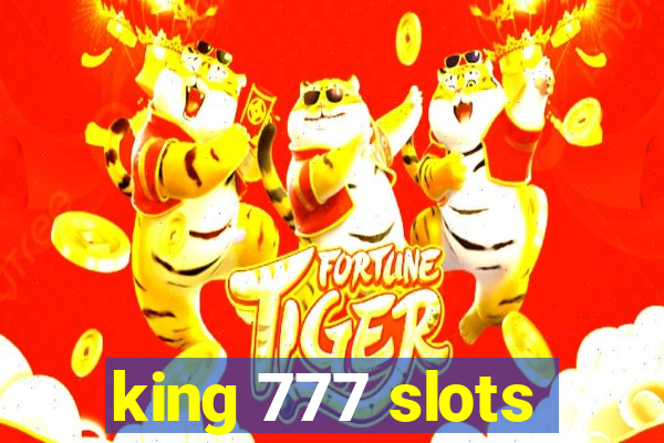 king 777 slots