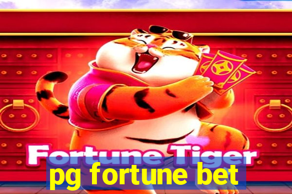 pg fortune bet