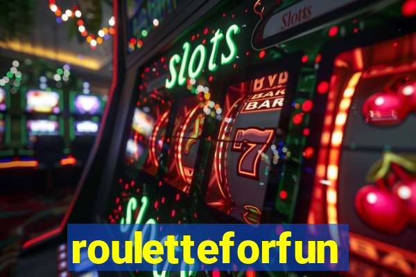 rouletteforfun