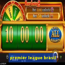 premier league brasil