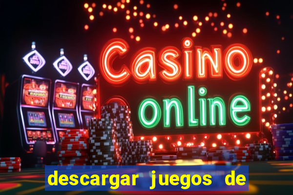 descargar juegos de casino tragamonedas gratis