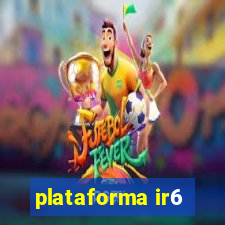 plataforma ir6