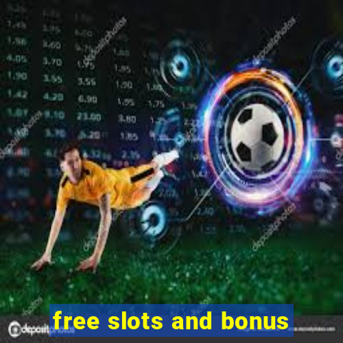 free slots and bonus