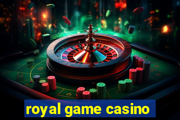 royal game casino