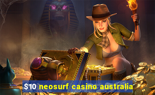 $10 neosurf casino australia