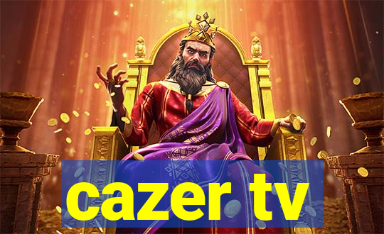 cazer tv