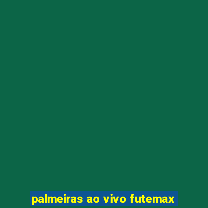 palmeiras ao vivo futemax