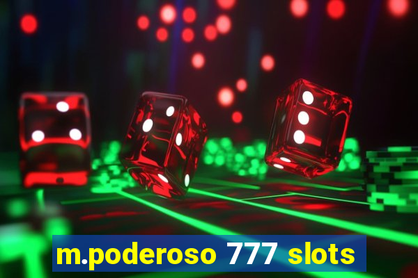 m.poderoso 777 slots