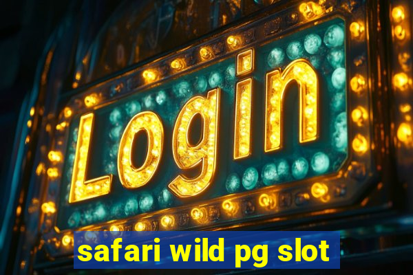 safari wild pg slot