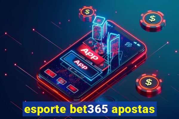 esporte bet365 apostas