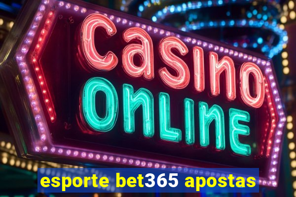 esporte bet365 apostas