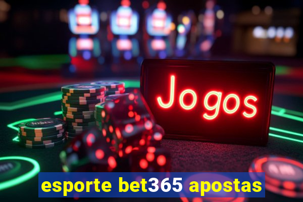 esporte bet365 apostas