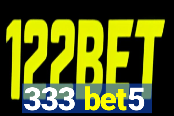 333 bet5