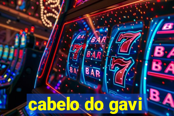 cabelo do gavi