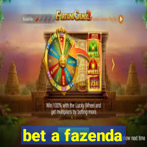 bet a fazenda