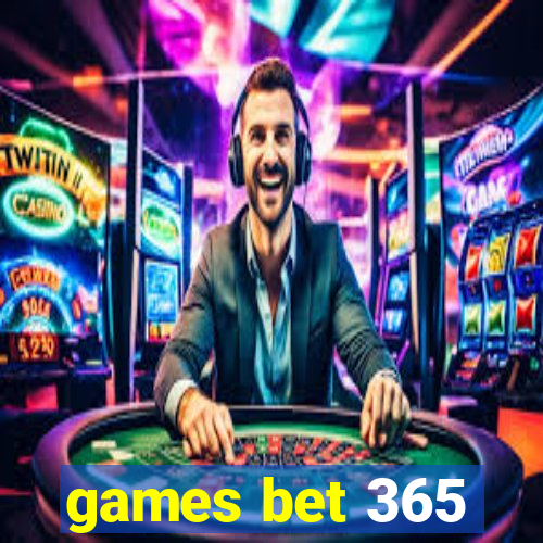 games bet 365