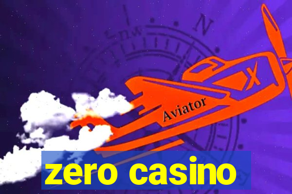 zero casino