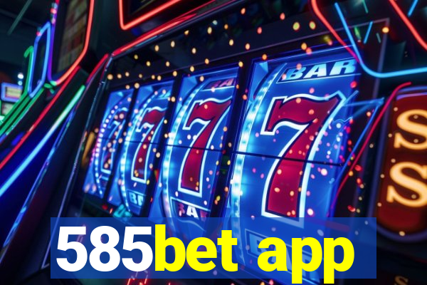 585bet app