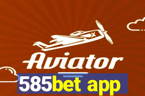 585bet app