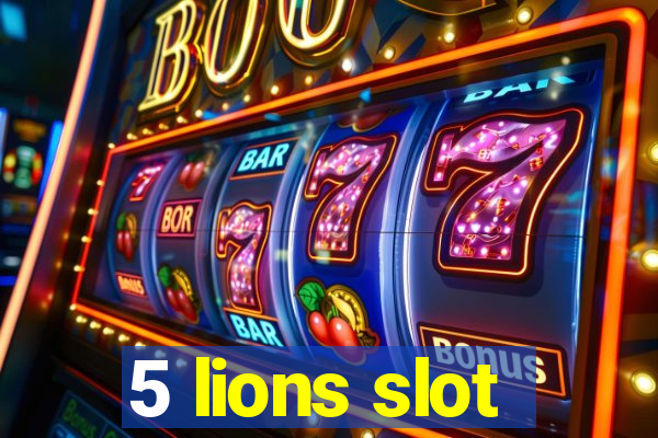 5 lions slot