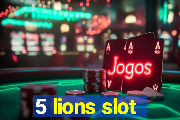 5 lions slot