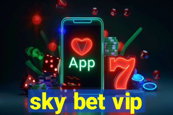 sky bet vip