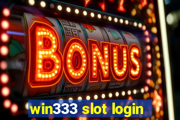 win333 slot login