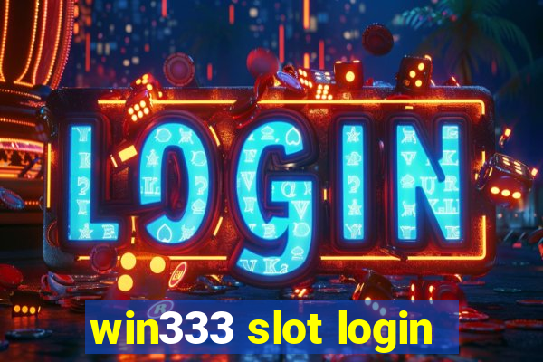 win333 slot login