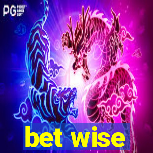 bet wise