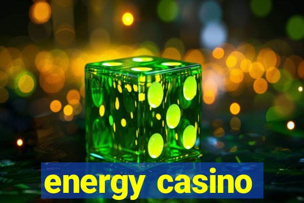 energy casino