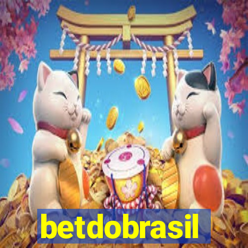 betdobrasil