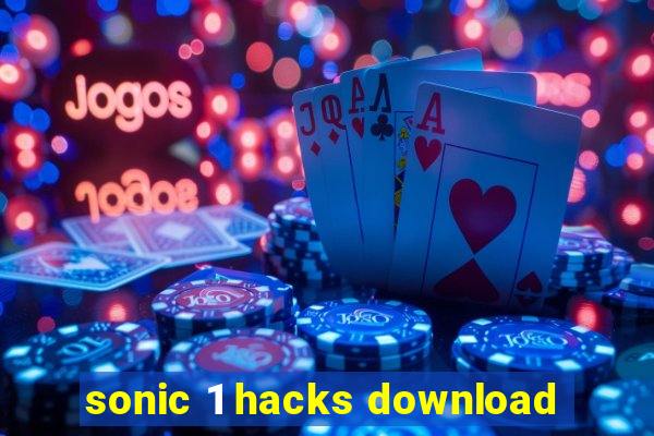 sonic 1 hacks download