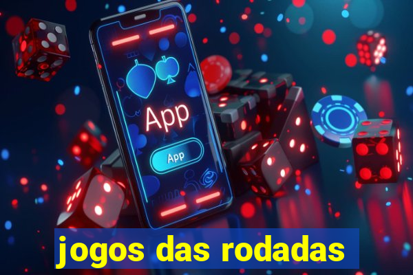 jogos das rodadas